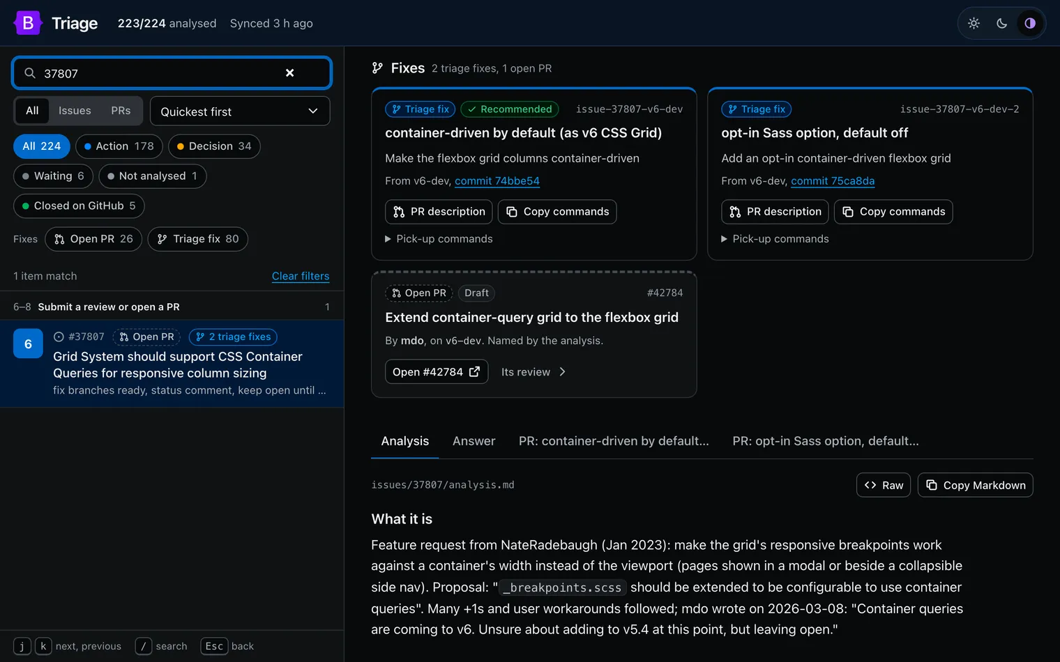 The Fixes section of issue 37807: 2 triage fixes, 1 open PR, as three cards. Two triage fix cards from v6-dev: issue-37807-v6-dev, container-driven by default (as v6 CSS Grid), marked Recommended, and issue-37807-v6-dev-2, opt-in Sass option, default off, each with its commit link, PR description and Copy commands buttons. One open PR card, with a dashed border: 42784, Draft, Extend container-query grid to the flexbox grid, by mdo, on v6-dev, named by the analysis, with Open and Its review buttons. Below, tabs for the analysis, the answer and each PR description, and the start of the analysis, which quotes mdo on the issue: container queries are coming to v6.
